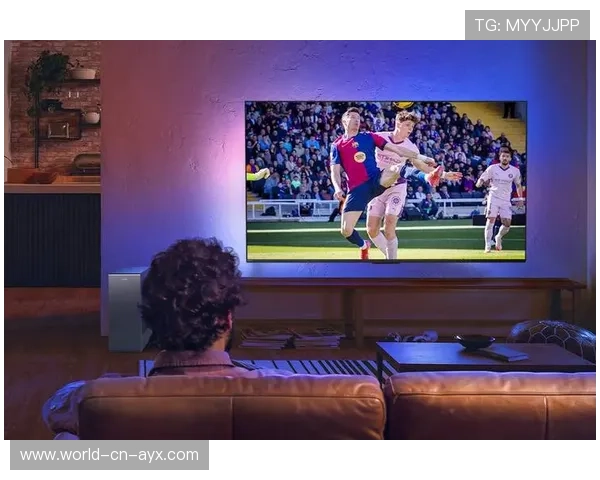 西甲联赛转播技术升级提升全球观赛体验，西甲联赛转播权